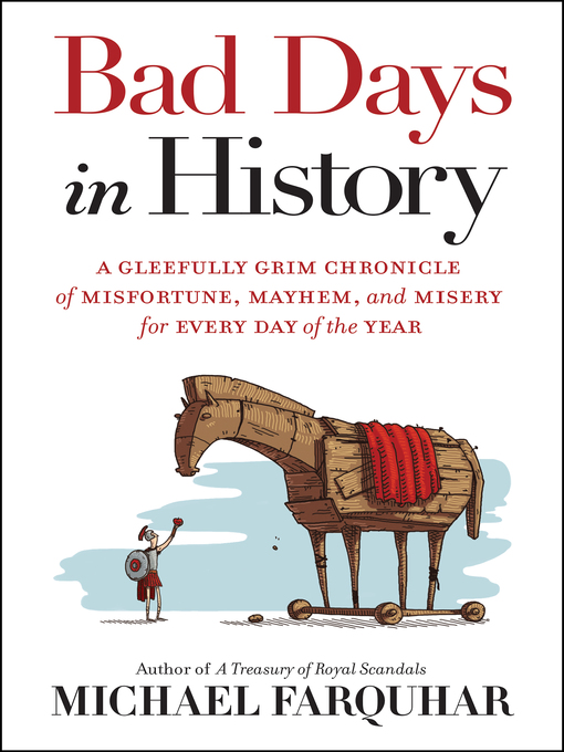 Title details for Bad Days in History by Michael Farquhar - Wait list